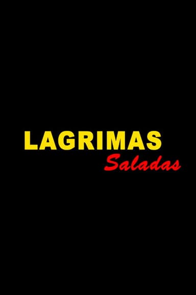 Lágrimas Saladas