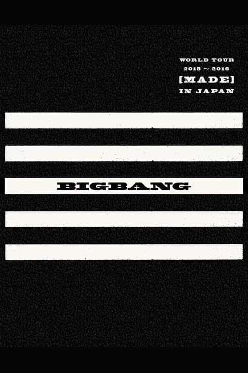 BIGBANG WORLD TOUR 2015~2016 [MADE] IN JAPAN