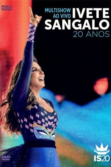 Multishow ao Vivo: Ivete Sangalo 20 Anos