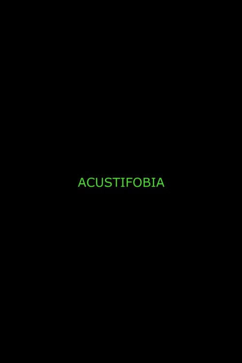 Acustifobia