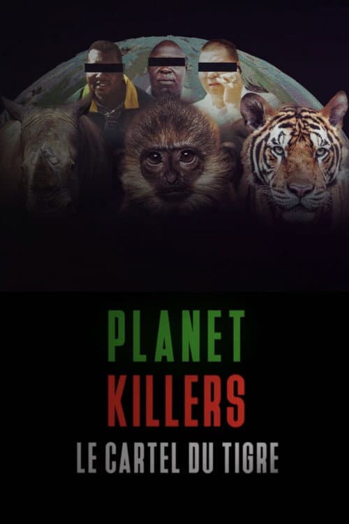 Planet Killers : Le cartel du tigre