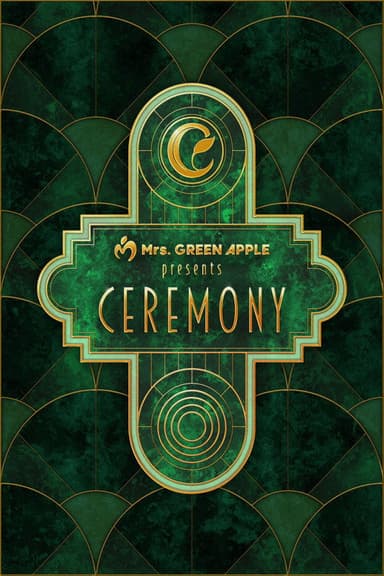 Mrs. GREEN APPLE presents『CEREMONY』