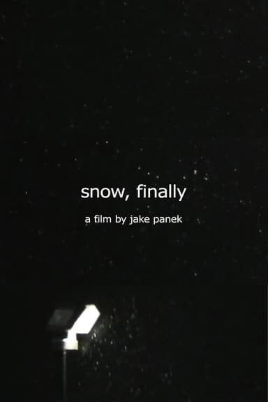 snow, finally