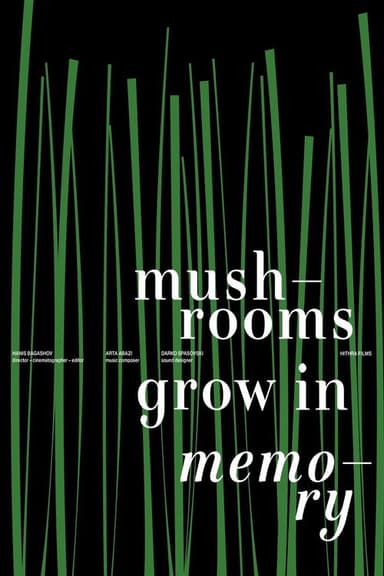 Mushrooms Grow in Memory