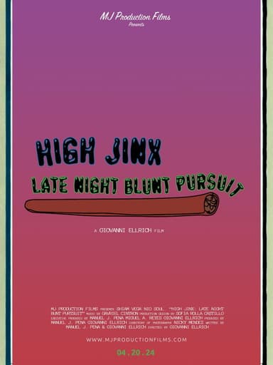 High Jinx : Late Night Blunt Pursuit