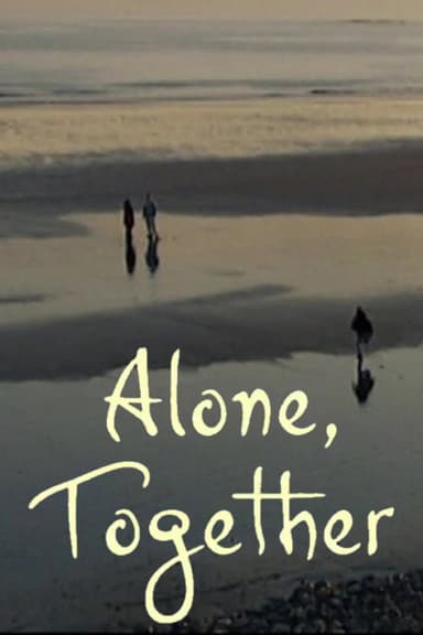 Alone, Together