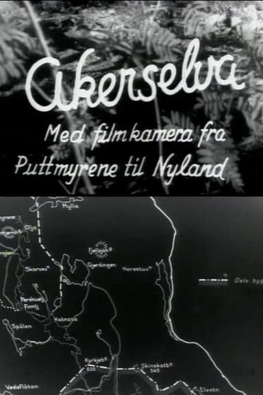 Oslofilm: Akerselva: Med filmkamera fra Puttmyrene til Nyland