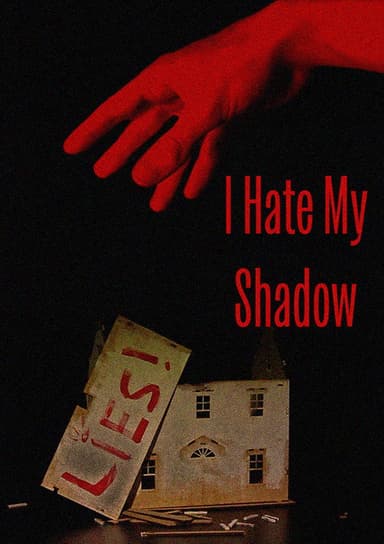 I Hate My Shadow