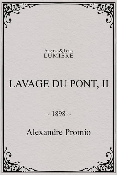 Lavage du pont, II