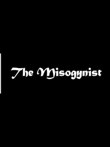 The Misogynist