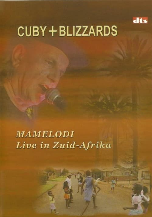 Cuby + Blizzards: Mamelodi Live in Zuid-Afrika