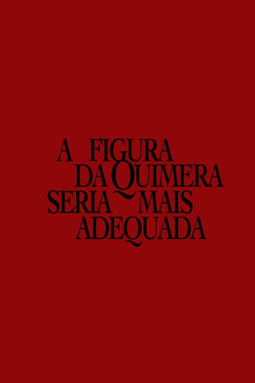 A figura da quimera seria mais adequada