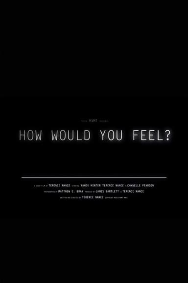 How Would You Feel?