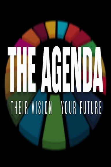The Agenda: Their Vision – Your Future