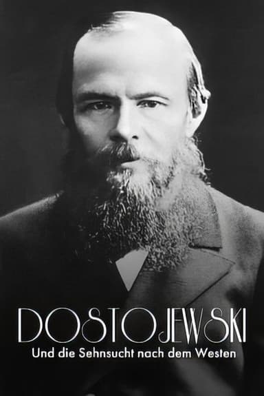Russisch Roulette: Dostojewski und die Sehnsucht nach dem Westen
