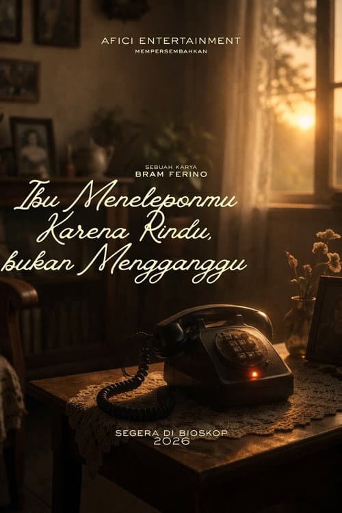 Ibu Meneleponmu Karena Rindu, Bukan Mengganggu