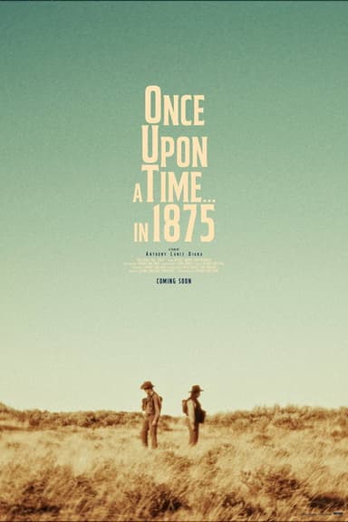 Once Upon a Time... in 1875