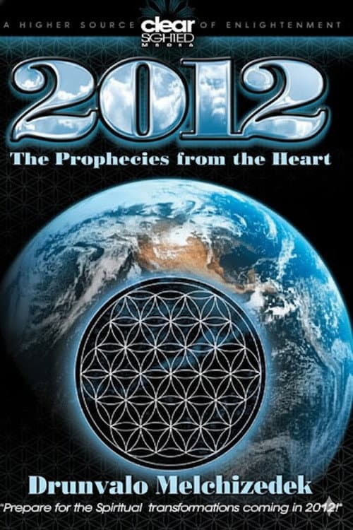 2012 - The Prophecies from the Heart