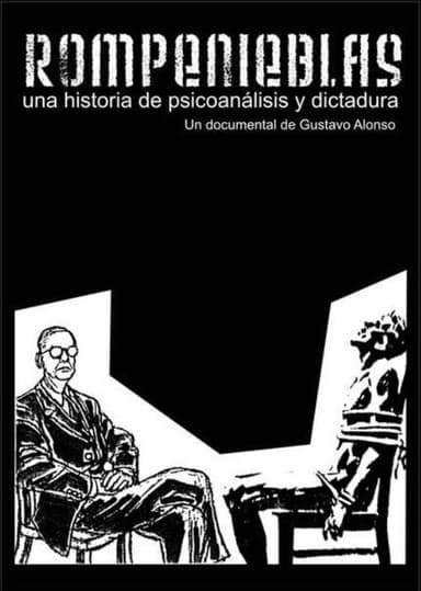 Rompenieblas, una historia de psicoanálisis y dictadura