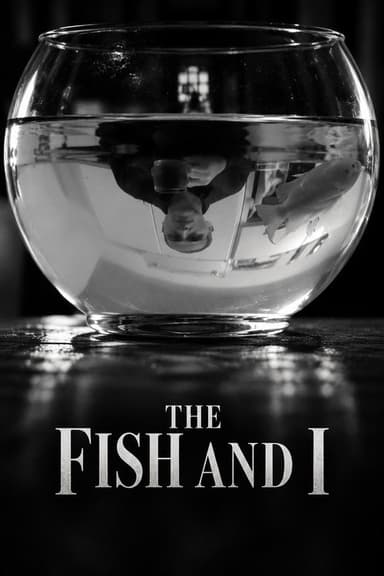 The Fish and I