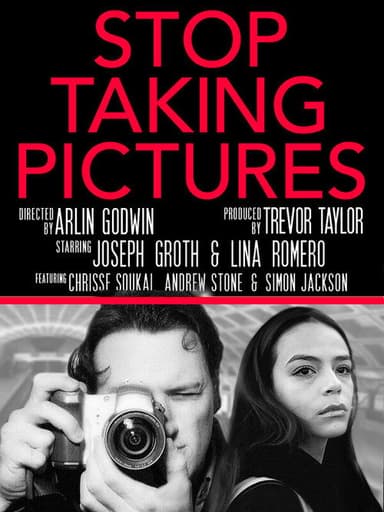 Stop Taking Pictures