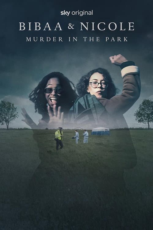 Bibaa & Nicole: Murder in the Park