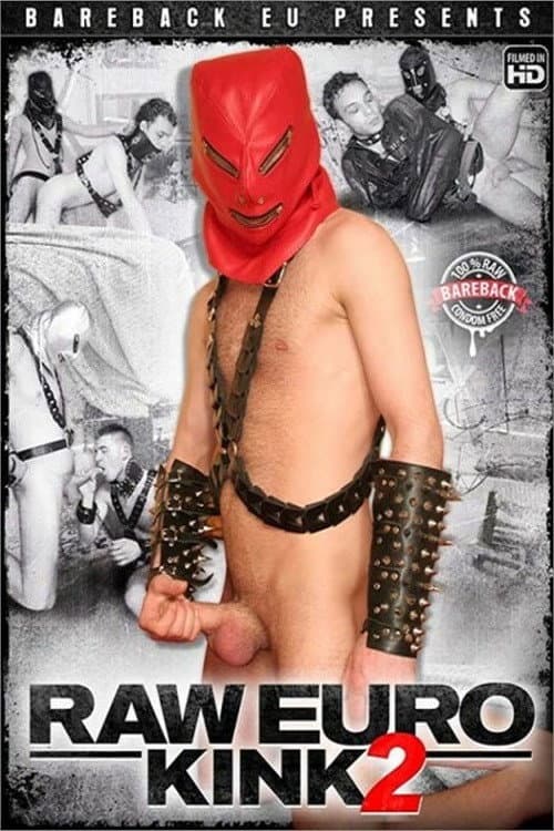 Raw Euro Kink 2