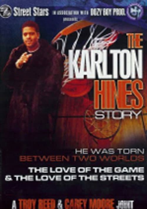 The Karlton Hines Story