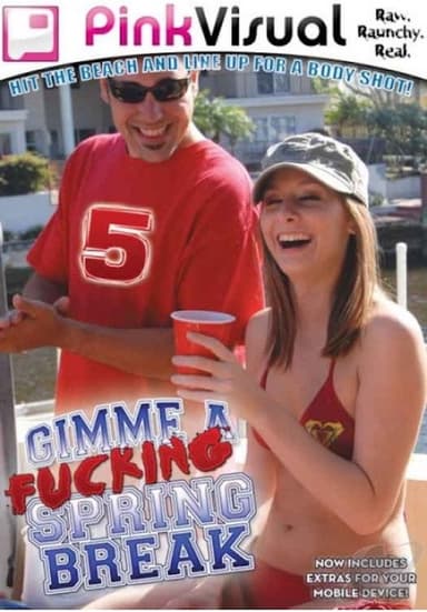 Gimme a Fucking Spring Break 5