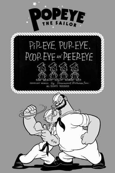 Pip-eye, Pup-eye, Poop-eye an' Peep-eye