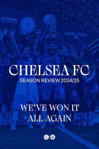 Chelsea FC - Season Review 2024/25