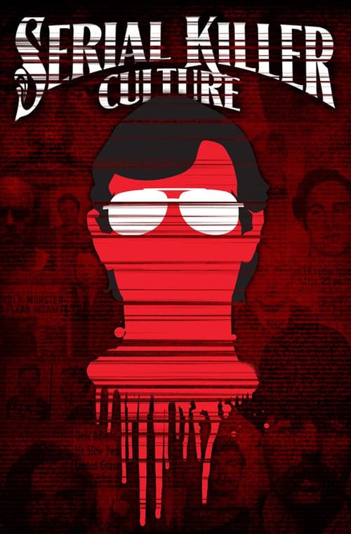 Serial Killer Culture