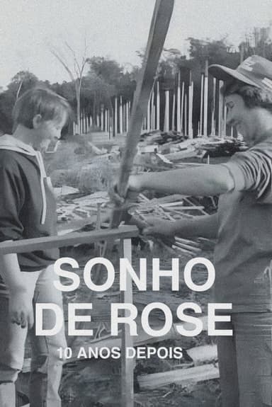 O Sonho de Rose: 10 Anos Depois