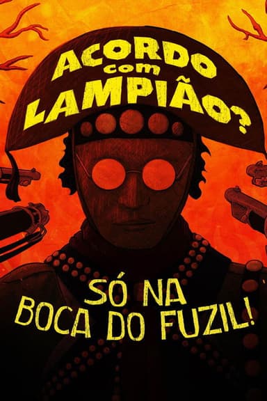 Acordo com Lampião? Só na Boca do Fuzil!