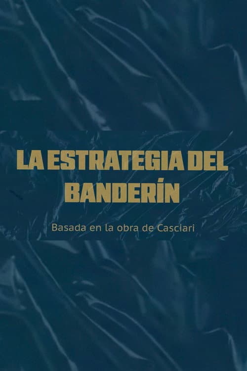 La estrategia del banderín