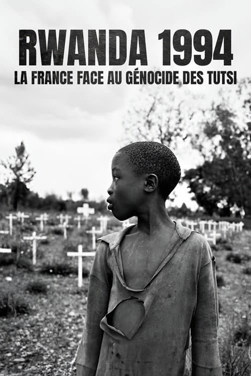 Rwanda 1994 - La France face au génocide des Tutsi