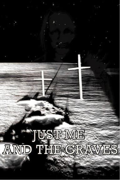 Just Me and the Graves