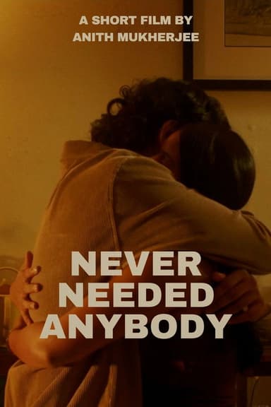 Never Needed Anybody
