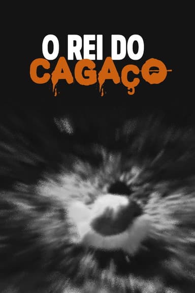O Rei do Cagaço