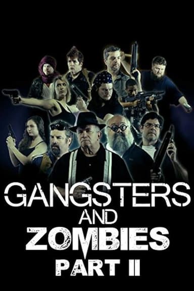 Gangsters & Zombies: Part II