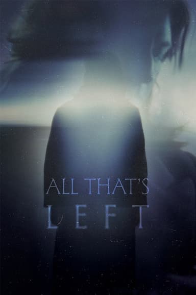 All Thats Left