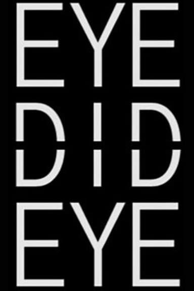 Eye Did Eye
