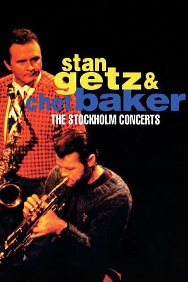 Stan Getz & Chet Baker: Live in Stockholm 1983