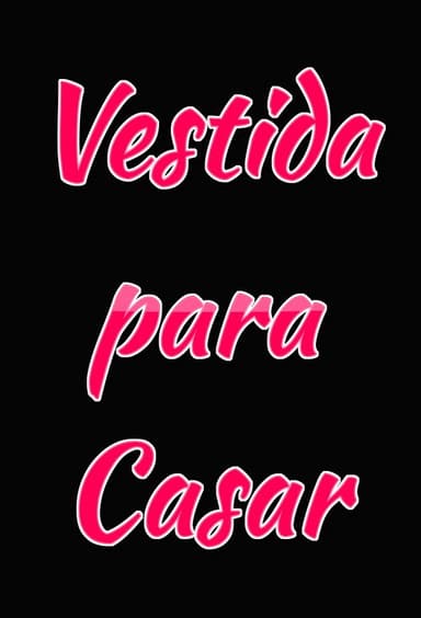 Vestida Para Casar