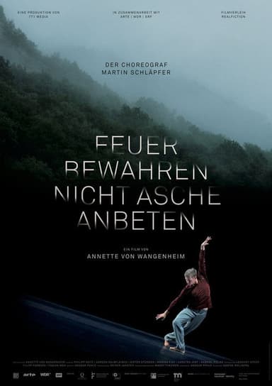 Feuer bewahren, nicht Asche anbeten