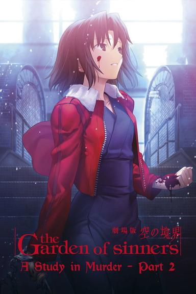 The Garden of Sinners: Murder Speculation Part B