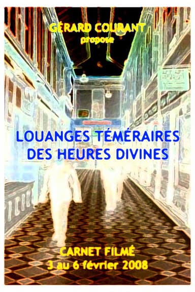 Louanges téméraires des heures divines