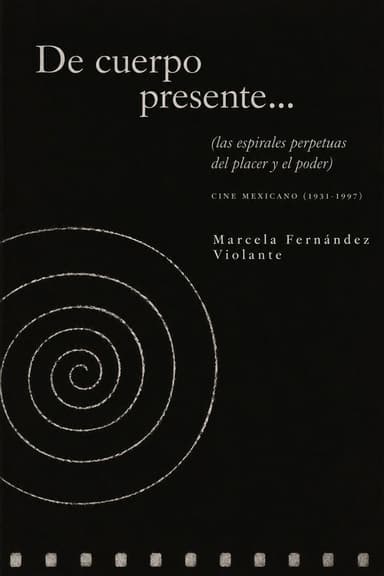 Of Present Body (or the perpetual spirals of pleasure and power)