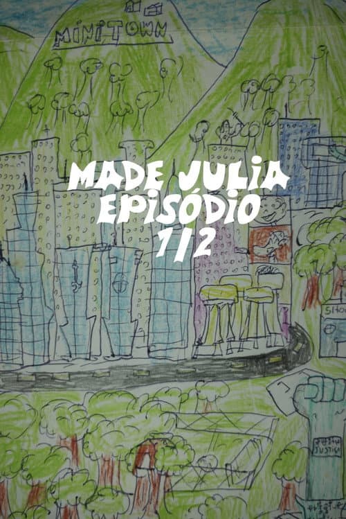 MADE JULIA episódio 1½ (2)