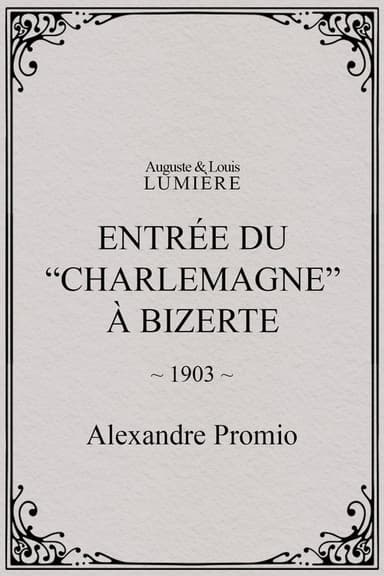 Entrée du “Charlemagne” à Bizerte